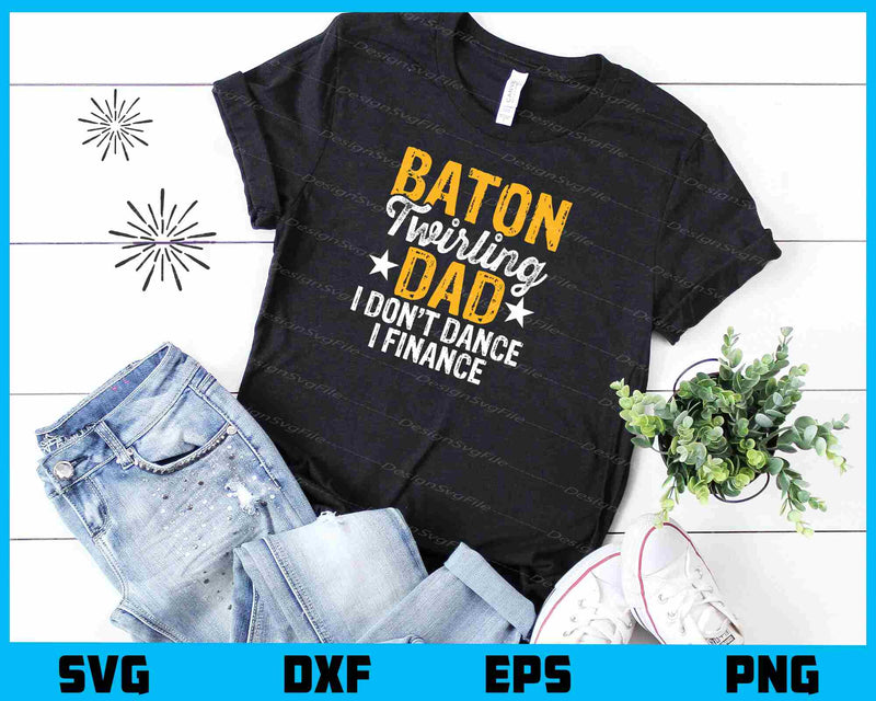 Baton Twirler Dad Svg Cutting Printable File  - Premium Cutting Files in SVG, PNG & EPS Formats - Premium SVG Cutting Files for Crafts