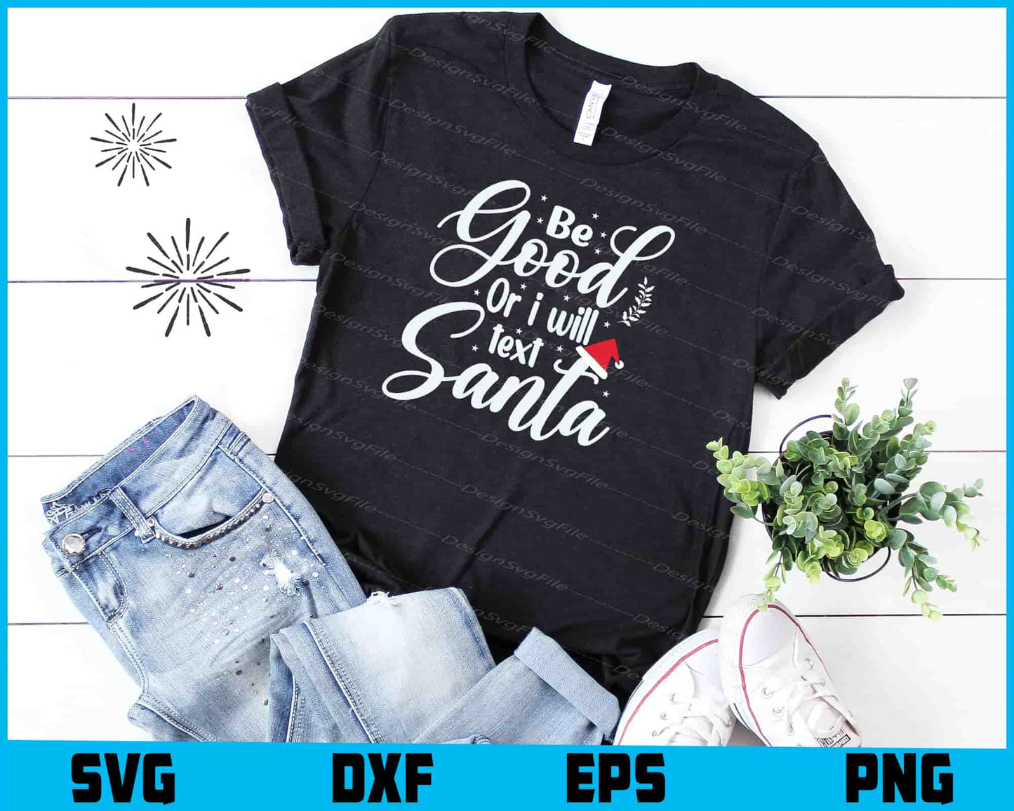 Be Good Or I Will Text Santa Svg Design Cricut Cutting Printable File  - Premium Cutting Files in SVG, PNG & EPS Formats - Premium SVG Cutting Files for Crafts