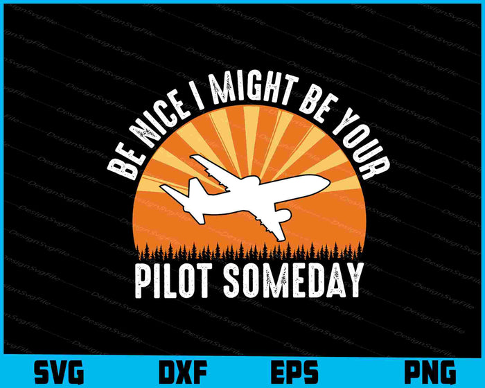 Be Nice I Might Be Your Pilot Air Traffic Controller SVG