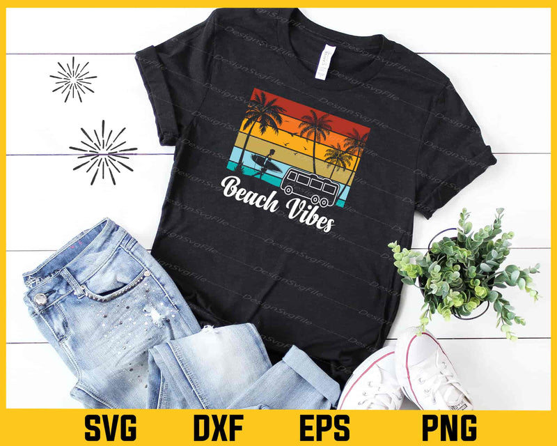 Beach Vibes Summer Svg Cutting Printable File  - Premium Cutting Files in SVG, PNG & EPS Formats - Premium SVG Cutting Files for Crafts