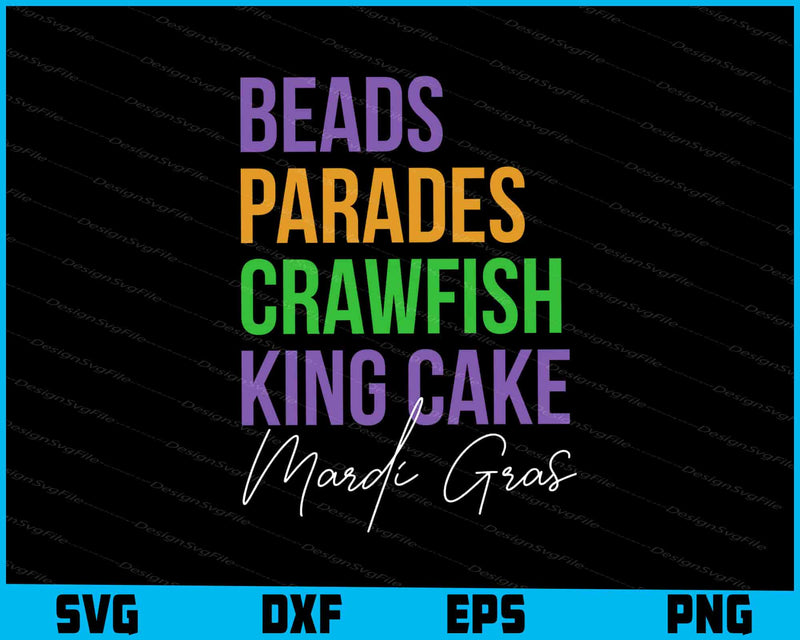 Beads Parades Crawfish King Cake Mardi Gras SVG