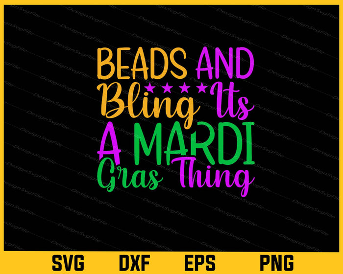 Beads and Bling It's a Mardi Gras Thing Svg Cutting Printable File  - Premium Cutting Files in SVG, PNG & EPS Formats - Premium SVG Cutting Files for Crafts