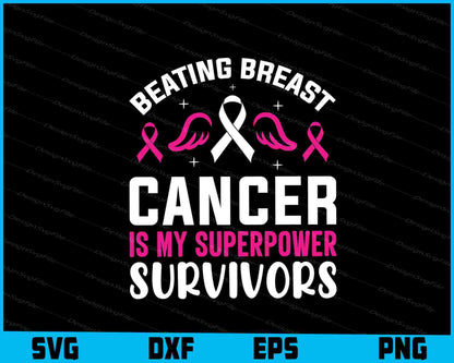 Beating Breast Cancer Is My Superpower Svg Cutting Printable File  - Premium Cutting Files in SVG, PNG & EPS Formats - Premium SVG Cutting Files for Crafts