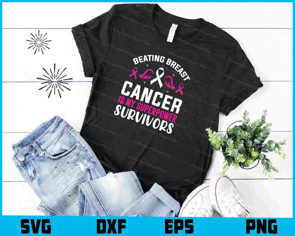 Beating Breast Cancer Is My Superpower t shirt