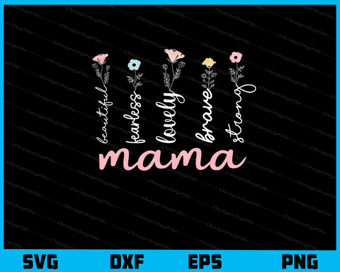 Beautiful Strong Mama Svg Cutting Printable File  - Premium Cutting Files in SVG, PNG & EPS Formats - Premium SVG Cutting Files for Crafts