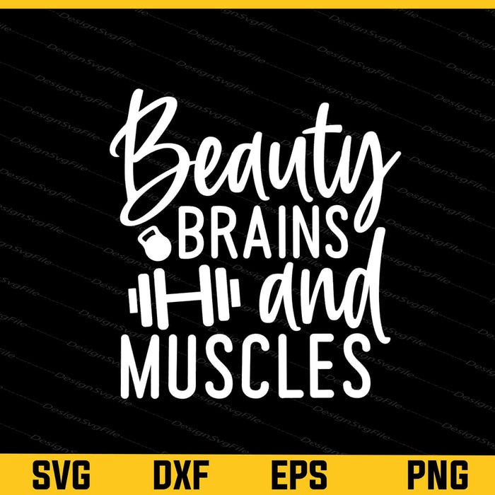 Beauty Brains And Muscles Svg Cutting Printable File  - Premium Cutting Files in SVG, PNG & EPS Formats - Premium SVG Cutting Files for Crafts