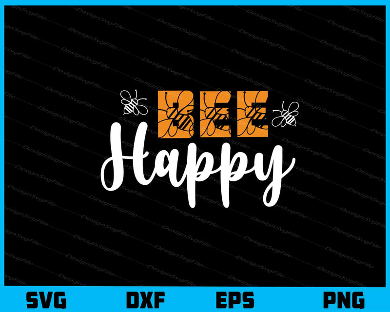 Bee Happy svg