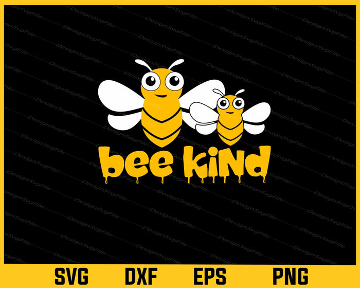 Bee Kind Funny Svg Cutting Printable File  - Premium Cutting Files in SVG, PNG & EPS Formats - Premium SVG Cutting Files for Crafts