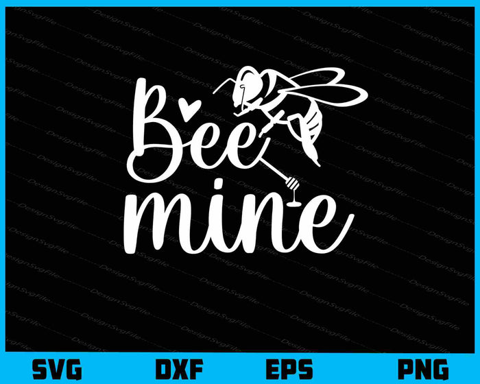 Bee Mine Svg Cutting Printable File  - Premium Cutting Files in SVG, PNG & EPS Formats - Premium SVG Cutting Files for Crafts