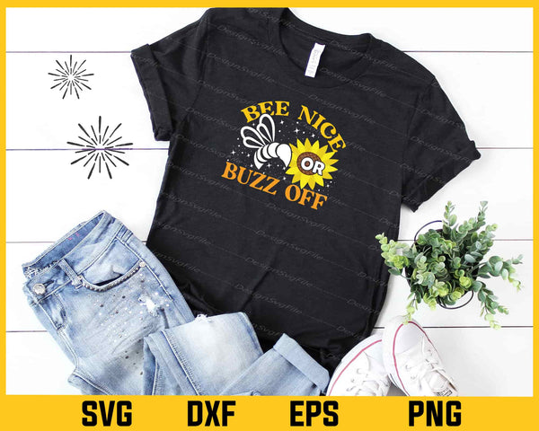 Bee Nice Or Buzz Off Sunflower Svg Cutting Printable File