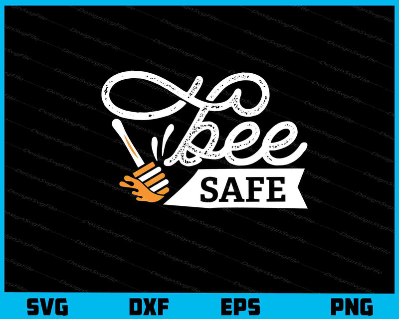 Bee Safe svg