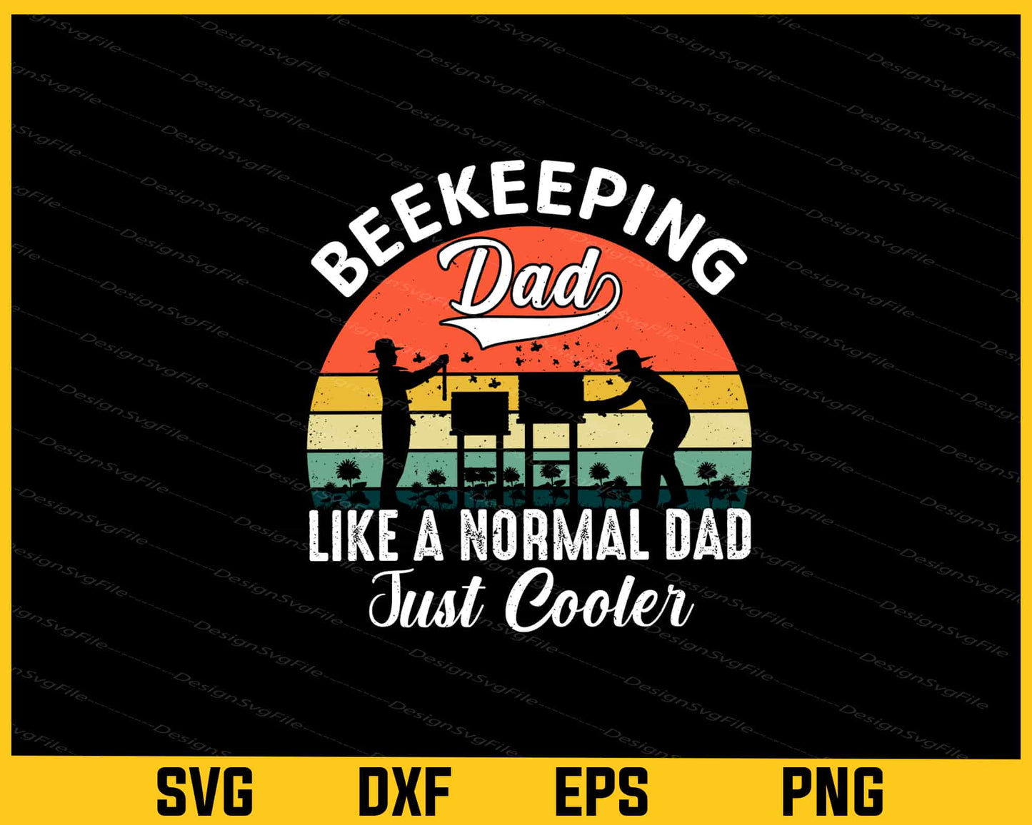 Beekeeping Dad Like A Normal Dad Just Cooler Svg Cutting Printable File  - Premium Cutting Files in SVG, PNG & EPS Formats - Premium SVG Cutting Files for Crafts