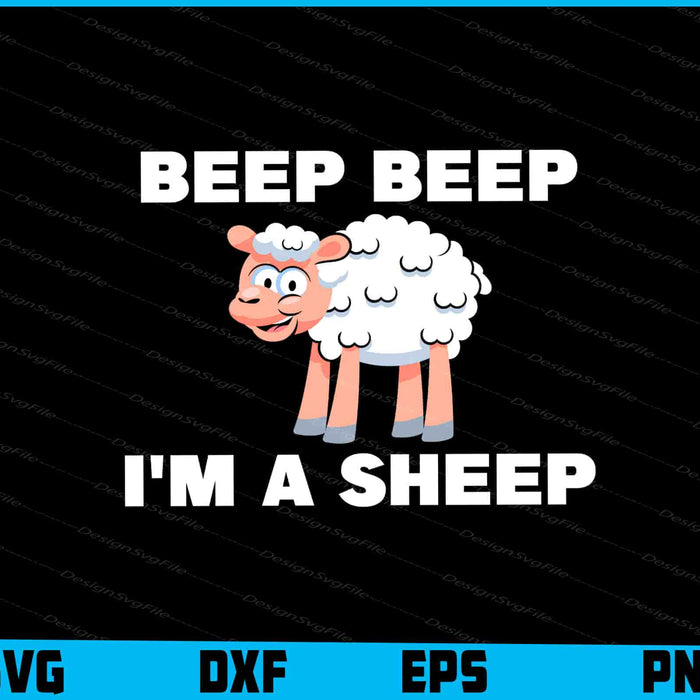 Beep Beep I'm A Sheep SVG, Animals PNG