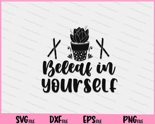 Belief in Yourself Svg Cutting Printable Files  - Premium Cutting Files in SVG, PNG & EPS Formats - Premium SVG Cutting Files for Crafts