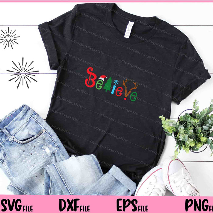 Believe Christmas Svg Cutting Printable Files  - Premium Cutting Files in SVG, PNG & EPS Formats - Premium SVG Cutting Files for Crafts