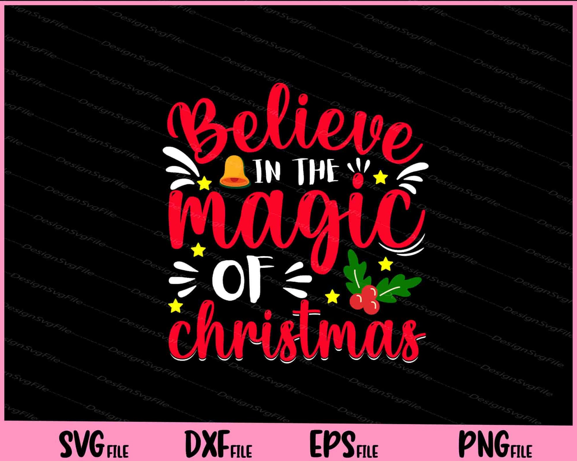 Believe In The Magic Of Christmas Svg Cutting Printable Files  - Premium Cutting Files in SVG, PNG & EPS Formats - Premium SVG Cutting Files for Crafts