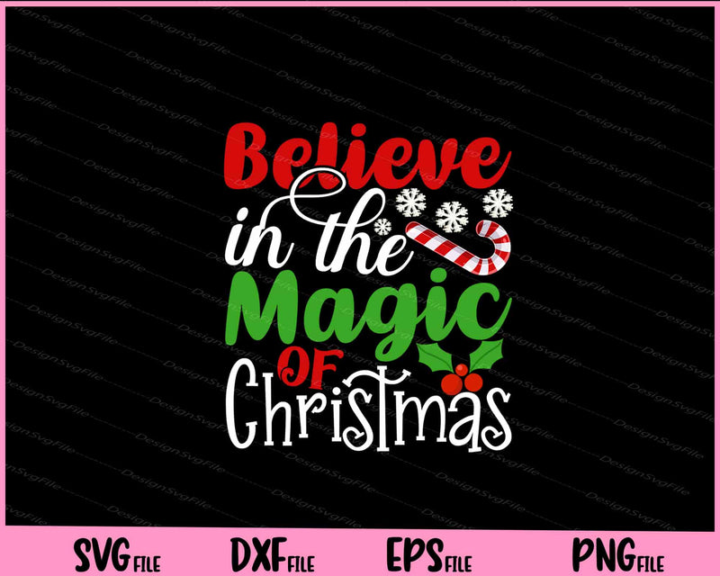 Believe In The Magic Of Christmas Svg Cutting Printable File  - Premium Cutting Files in SVG, PNG & EPS Formats - Premium SVG Cutting Files for Crafts