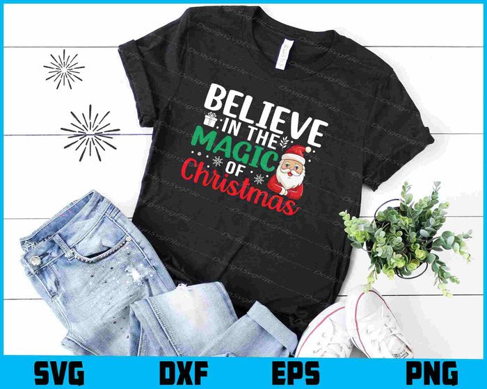 Believe In The Magic Of Christmas