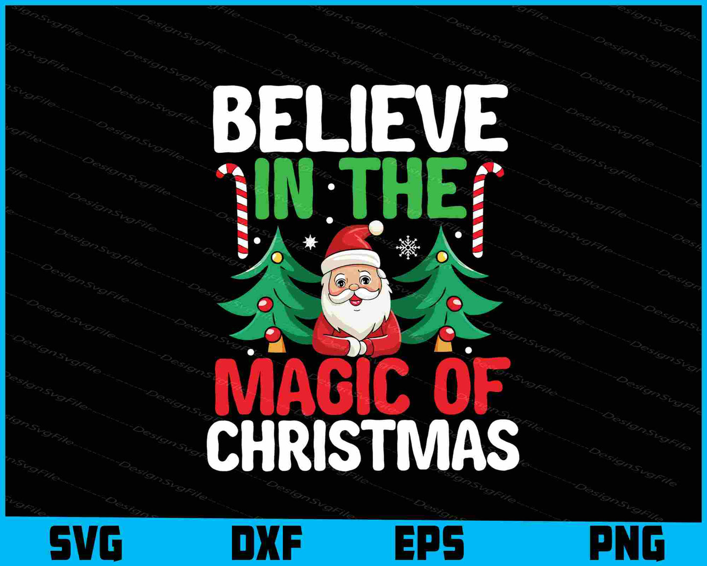 Believe In The Magic Of Christmas SVG