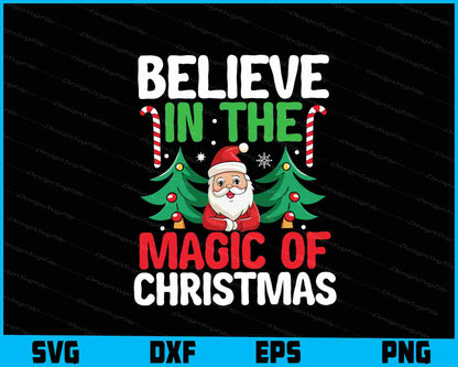 Believe In The Magic Of Christmas SVG