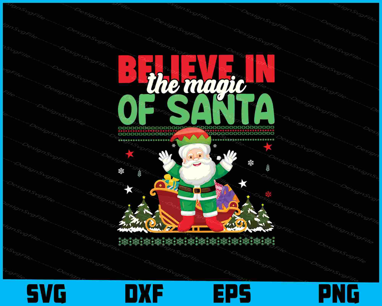 Believe In The Magic Of Santa Svg Design Cricut Cutting Printable File  - Premium Cutting Files in SVG, PNG & EPS Formats - Premium SVG Cutting Files for Crafts