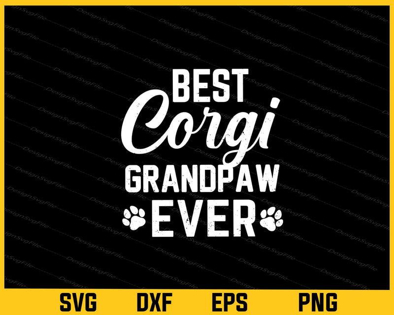 Best Corgi Dad Ever Funny Svg Cutting Printable File  - Premium Cutting Files in SVG, PNG & EPS Formats - Premium SVG Cutting Files for Crafts