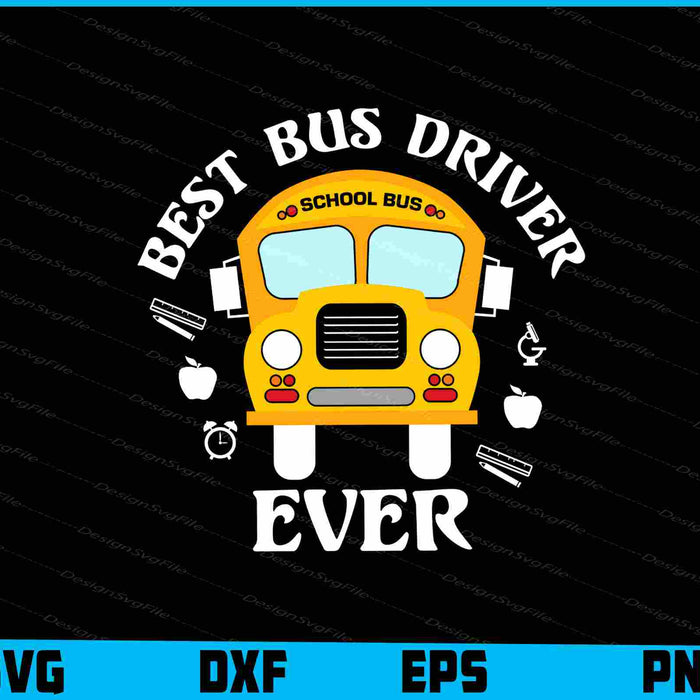Best Bus Driver Ever SVG