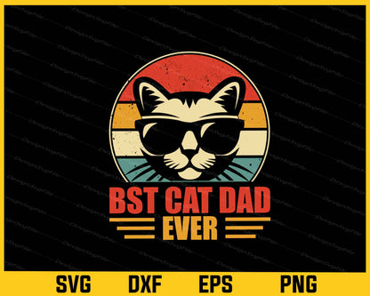 Best Cat Dad Ever Svg Cutting Printable File  - Premium Cutting Files in SVG, PNG & EPS Formats - Premium SVG Cutting Files for Crafts