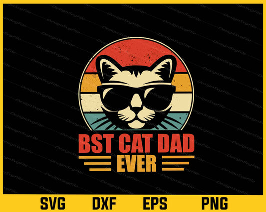 Best Cat Dad Ever Svg Cutting Printable File  - Premium Cutting Files in SVG, PNG & EPS Formats - Premium SVG Cutting Files for Crafts