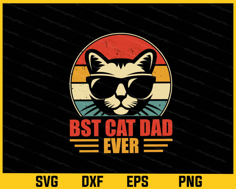 Best Cat Dad Ever Svg Cutting Printable File