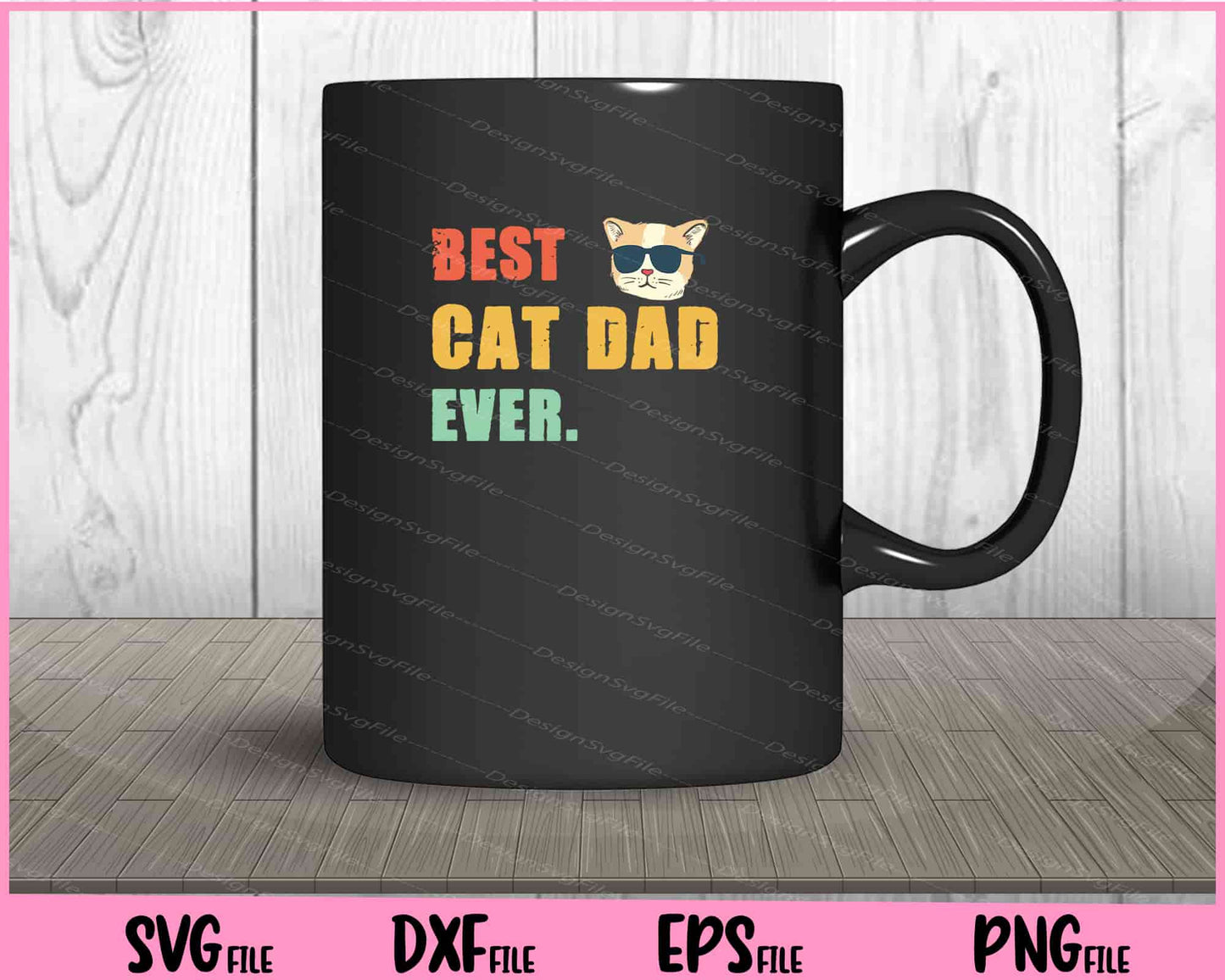 Best Cat Dad  Ever Svg Cutting Printable File  - Premium Cutting Files in SVG, PNG & EPS Formats - Premium SVG Cutting Files for Crafts