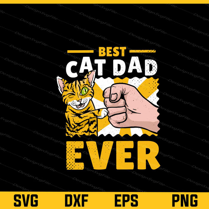 Best Cat Dad Ever Bumping Cat Svg Cutting Printable File  - Premium Cutting Files in SVG, PNG & EPS Formats - Premium SVG Cutting Files for Crafts