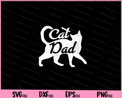 Best Cat Dad Fathers Day Svg Cutting Printable Files  - Premium Cutting Files in SVG, PNG & EPS Formats - Premium SVG Cutting Files for Crafts