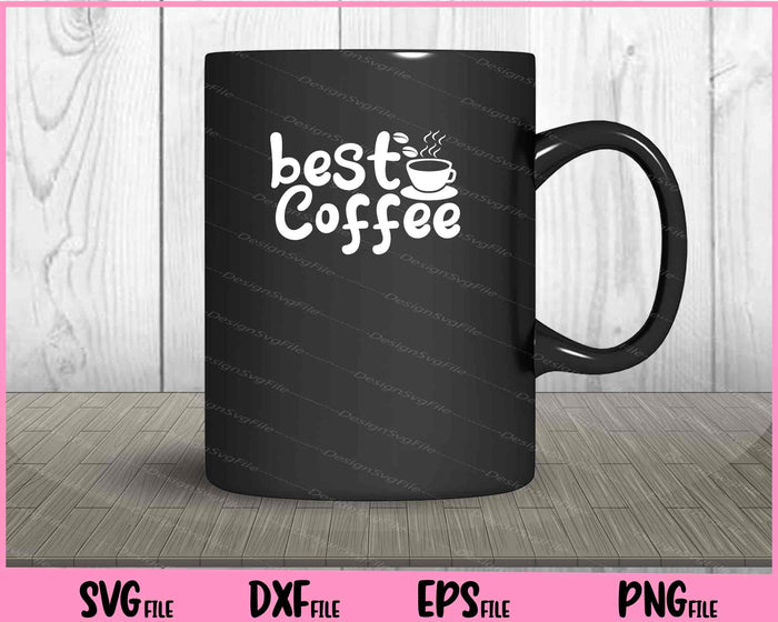 Best Coffee Svg Cutting Printable Files  - Premium Cutting Files in SVG, PNG & EPS Formats - Premium SVG Cutting Files for Crafts