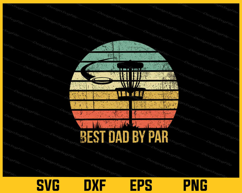 Best Dad By Par Disc Golf svg
