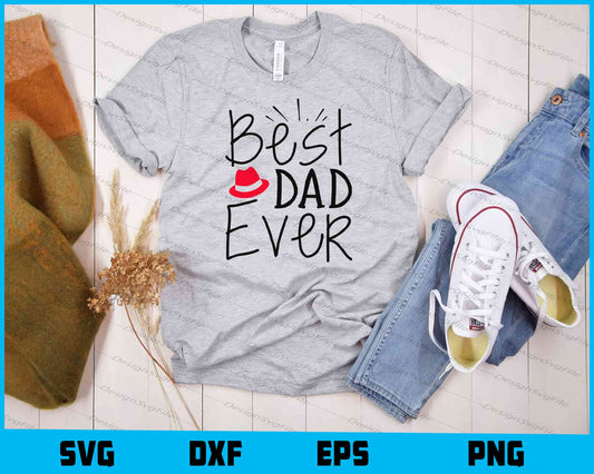 Best Dad Ever Father Day Svg Cutting Printable File  - Premium Cutting Files in SVG, PNG & EPS Formats - Premium SVG Cutting Files for Crafts