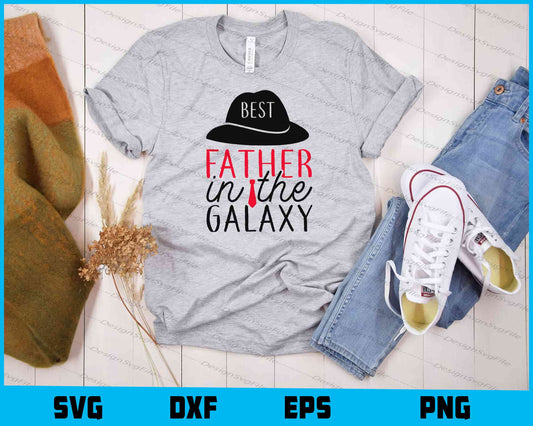 Best Father In The Galaxy Svg Cutting Printable File  - Premium Cutting Files in SVG, PNG & EPS Formats - Premium SVG Cutting Files for Crafts