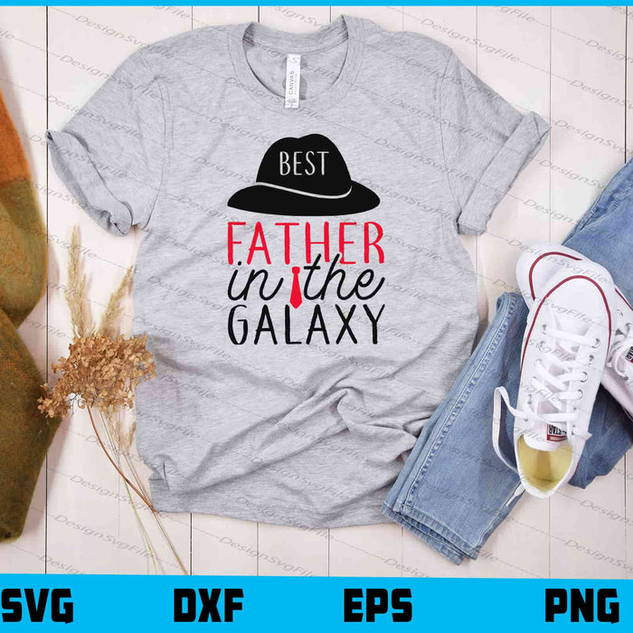 Best Father In The Galaxy Svg Cutting Printable File  - Premium Cutting Files in SVG, PNG & EPS Formats - Premium SVG Cutting Files for Crafts