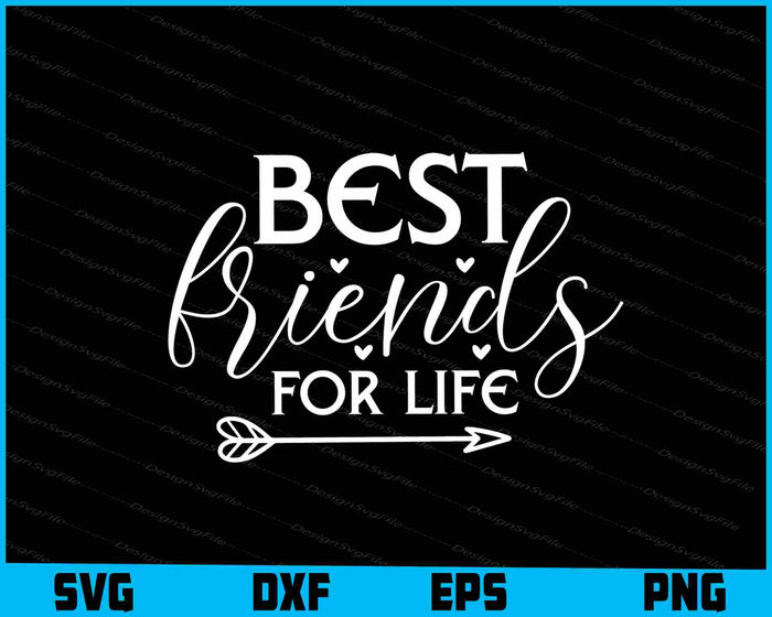 Best Friends For Life
