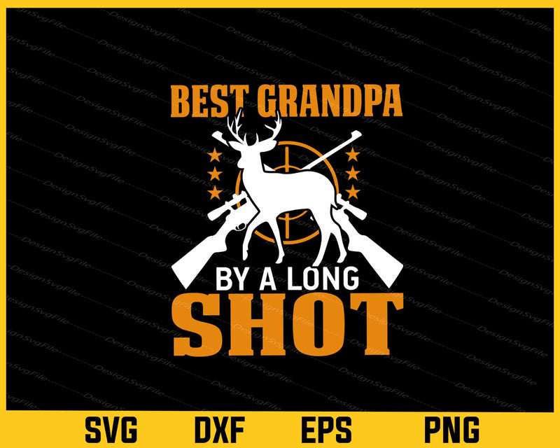 Best Grandpa By A Long Shot Hunting svg