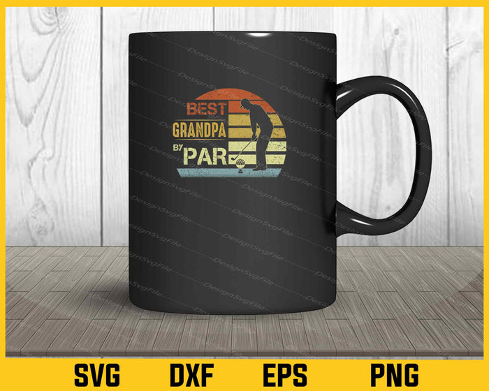 Best Grandpa By Par Golf Svg Cutting Printable File  - Premium Cutting Files in SVG, PNG & EPS Formats - Premium SVG Cutting Files for Crafts