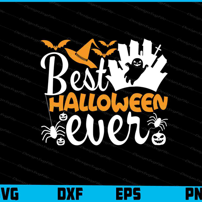 Best Halloween Ever Svg Dxf Png For Silhouette, Cut Files  - Premium Cutting Files in SVG, PNG & EPS Formats - Premium SVG Cutting Files for Crafts