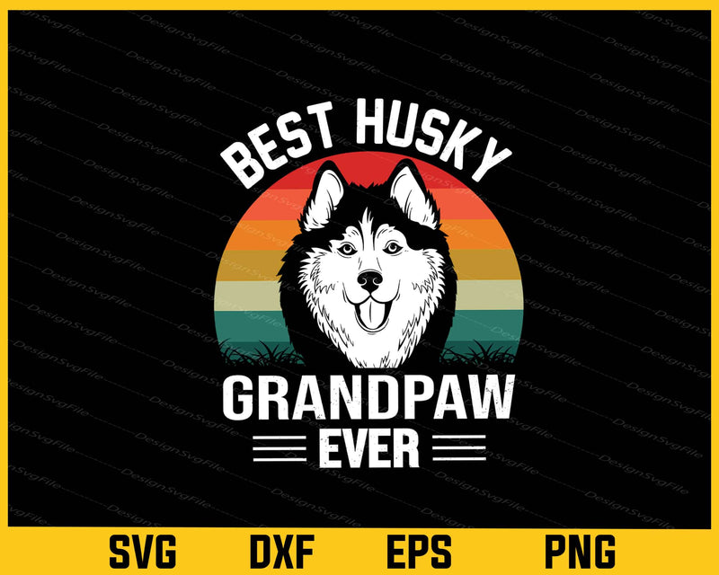 Best Husky Grandpaw ever svg