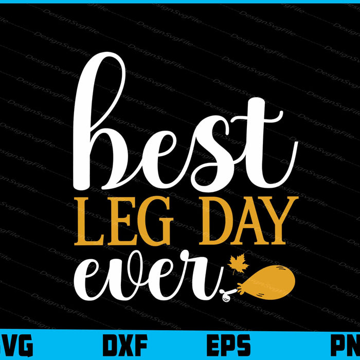 Best Leg Day Ever Thanksgiving