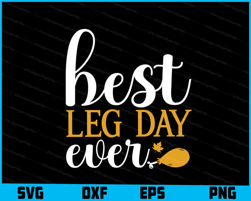 Best Leg Day Ever Thanksgiving