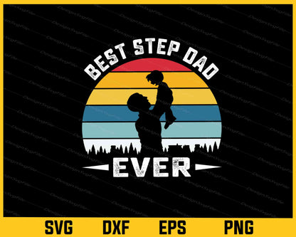 Best Step Dad Ever Svg Cutting Printable File  - Premium Cutting Files in SVG, PNG & EPS Formats - Premium SVG Cutting Files for Crafts