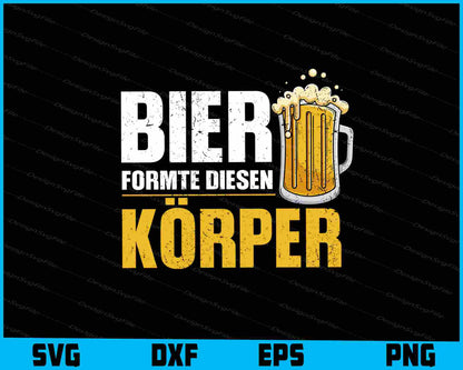 Bier Formte Diesen Körper