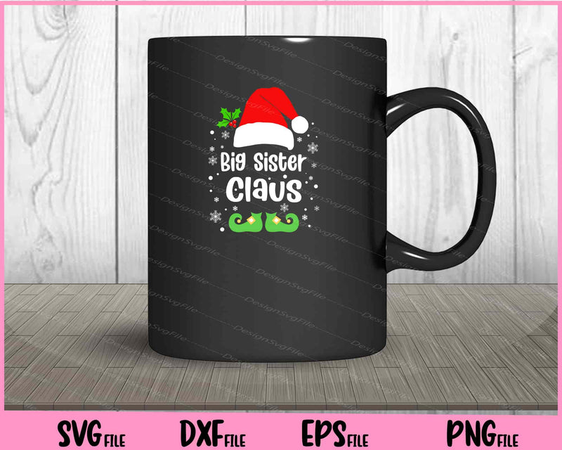 Big Sister Claus Christmas Svg Cutting Printable File  - Premium Cutting Files in SVG, PNG & EPS Formats - Premium SVG Cutting Files for Crafts