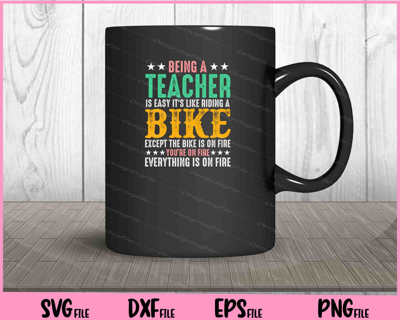 Binga A Teacher Is Easy It’s Like Riding A Bike mug