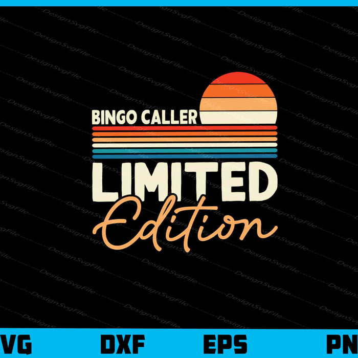 Bingo Caller Limited Edition Vintage Svg Cutting Printable File  - Premium Cutting Files in SVG, PNG & EPS Formats - Premium SVG Cutting Files for Crafts